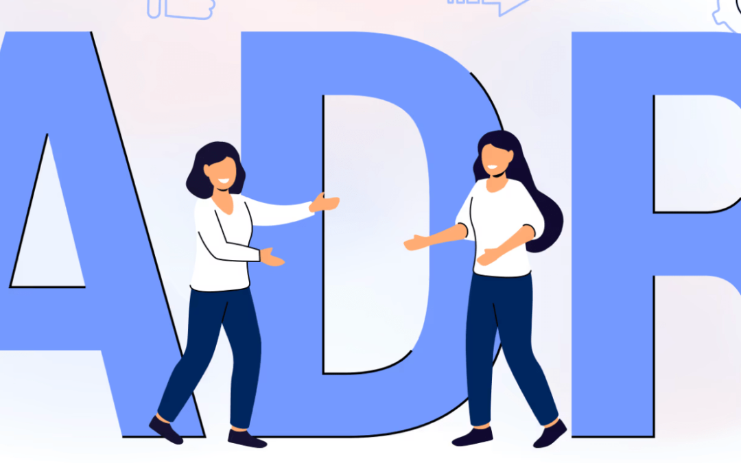 Alternative Dispute Resolution (ADR)